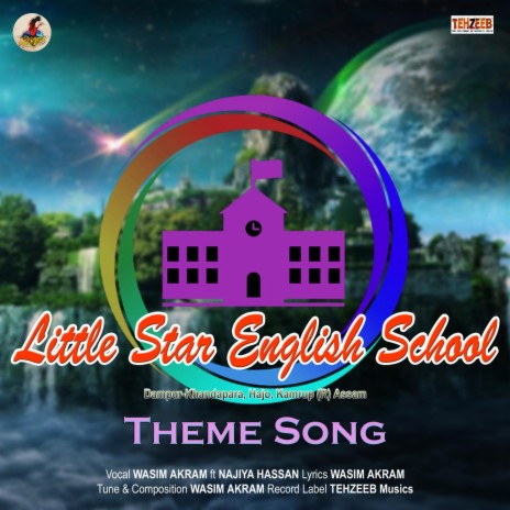 Little Star English School Theme Song (feat. Najiya Hassan) | Boomplay Music