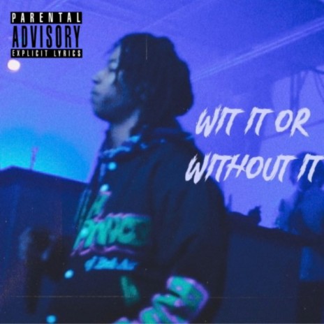 Wit it or without it | Boomplay Music