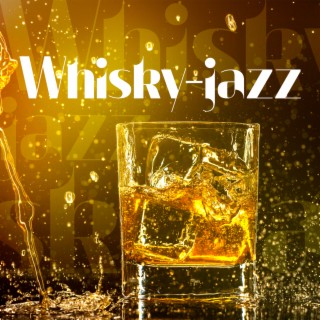 Whisky-jazz: Meilleur jazz doux pour les cocktails et le dîner