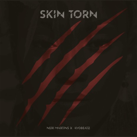 Skin Torn | Boomplay Music