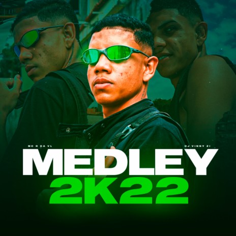 Medley 2K22 | Boomplay Music