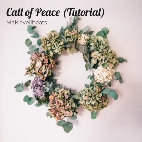 Call of Peace (Tutorial) | Boomplay Music