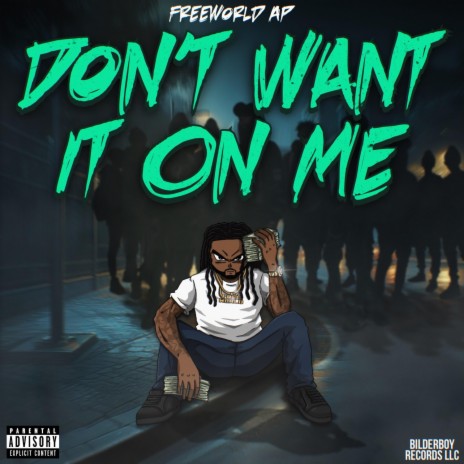 Dont Want It On Me | Boomplay Music