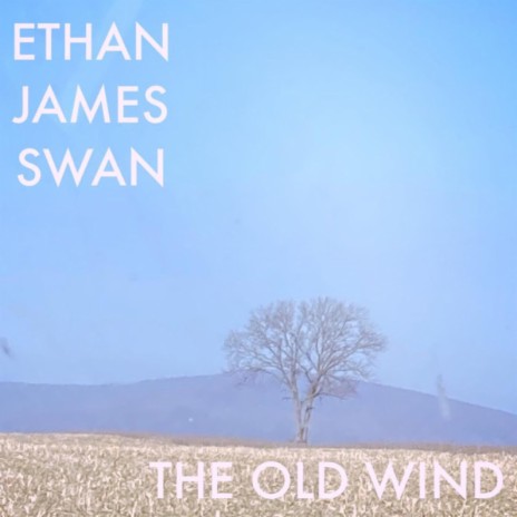 The Old Wind | Boomplay Music