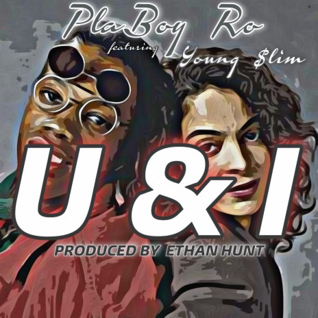 U & I ft. Young $lim | Boomplay Music