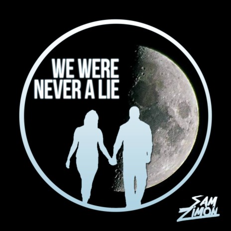 We Were Never a Lie | Boomplay Music