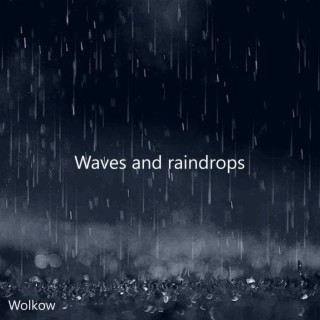 Waves and Raindrops