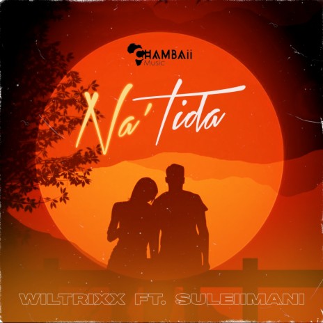 Na'Tida ft. Suleiimani | Boomplay Music