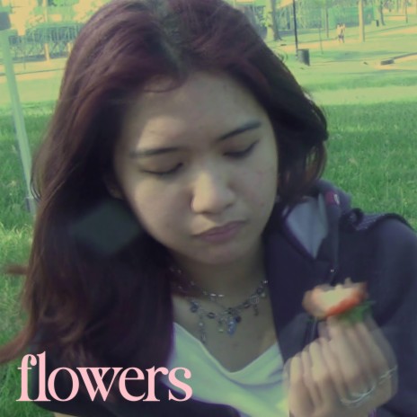 flowers | Boomplay Music