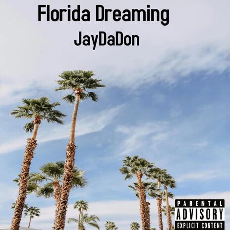 Florida Dreaming | Boomplay Music