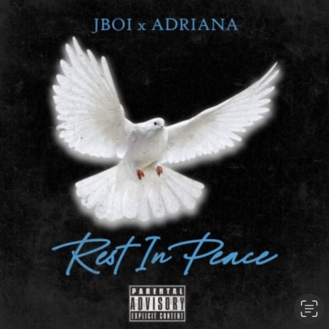 Rest in peace ft. Adriana | Boomplay Music