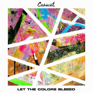 Let The Colors Bleed lyrics | Boomplay Music