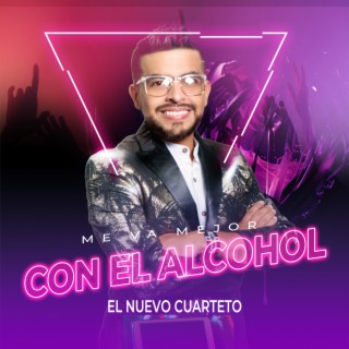 Me Va Mejor Con el Alcohol