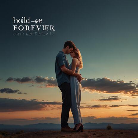 Hold On Forever 1