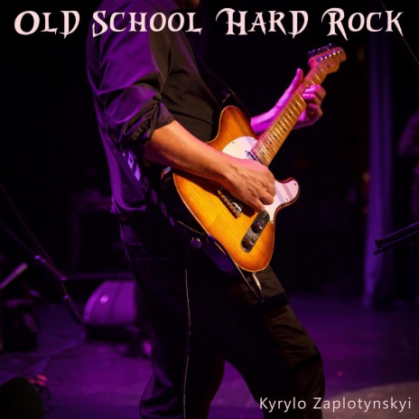 Old School Hard Rock | Boomplay Music