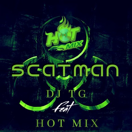 HOT MIX SCATMAN | Boomplay Music