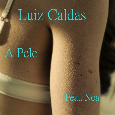 A Pele ft. Noa | Boomplay Music