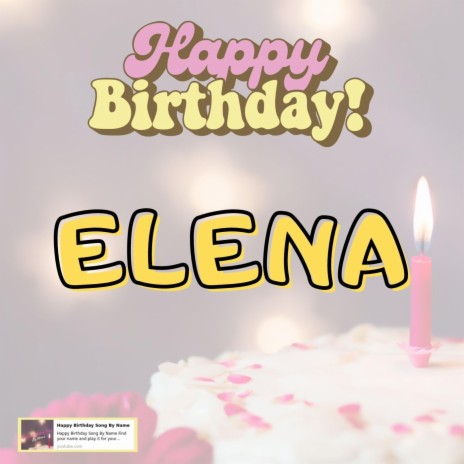 Happy Birthday Elena Song | Boomplay Music