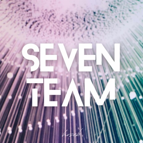 Seven Team | Boomplay Music