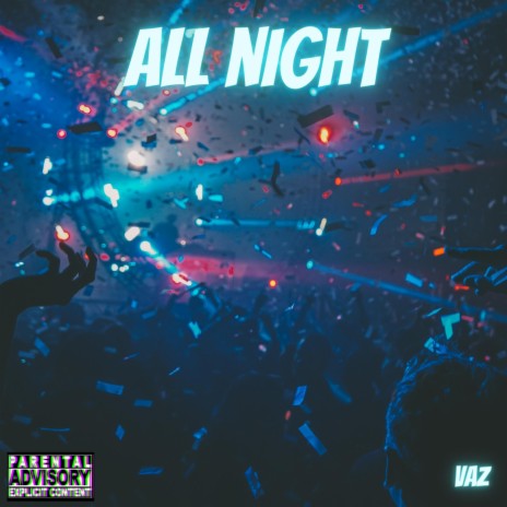 All Night ft. G-Light, D.Von & Kaptain Boston | Boomplay Music