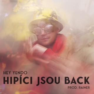 Hipíci jsou back