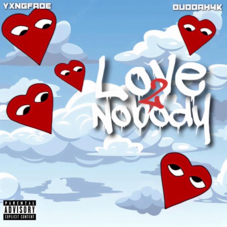 Love Nobody 2 ft. YxngFade
