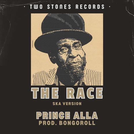 The Race Ska ft. Prince Alla | Boomplay Music