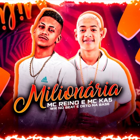 Milionária ft. Mc KA5 | Boomplay Music