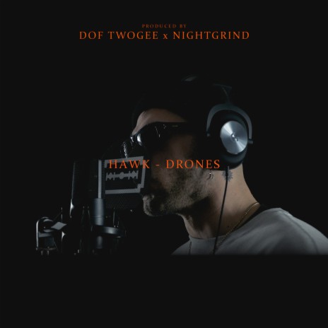 Drones ft. Hawk & Night Grind | Boomplay Music