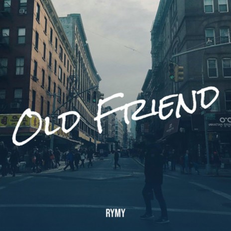 Old Friend | Boomplay Music