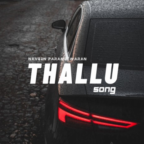 Thallu Song | Boomplay Music