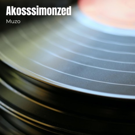 Akosssimonzed | Boomplay Music