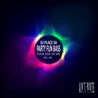Party Fun Bass (4 Side of Me)