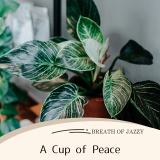 A Cup of Peace