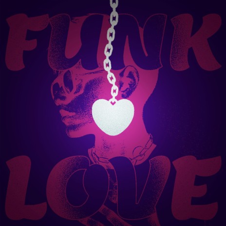 FUNK LOVE | Boomplay Music