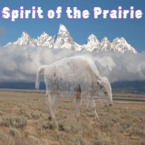 Spirit of the Prairie | Boomplay Music