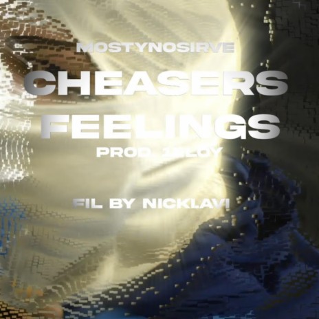 Cheasers Feelings | Boomplay Music