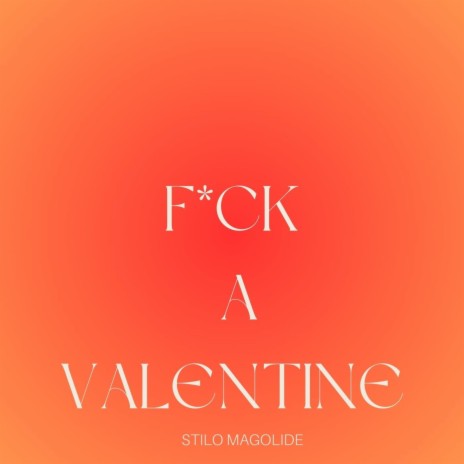 Fuck A valentine | Boomplay Music