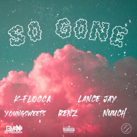 So Gone ft. YoungSweets, Renz, Lance Jay & Nuuch | Boomplay Music