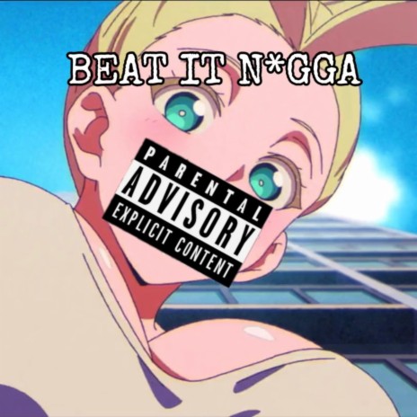 Beat It Nigga
