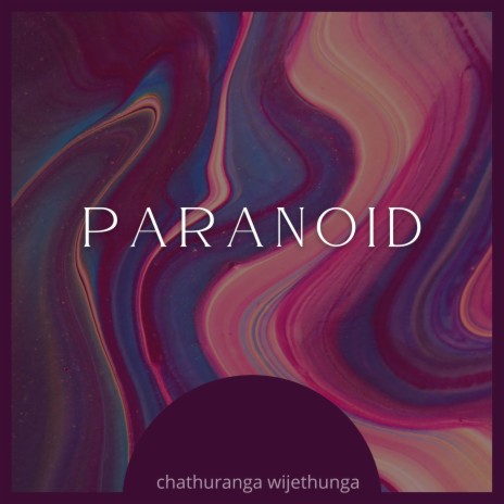 Paranoid | Boomplay Music