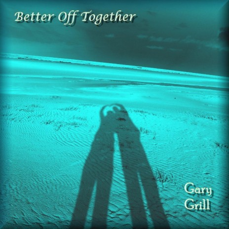 Better Off Together | Boomplay Music