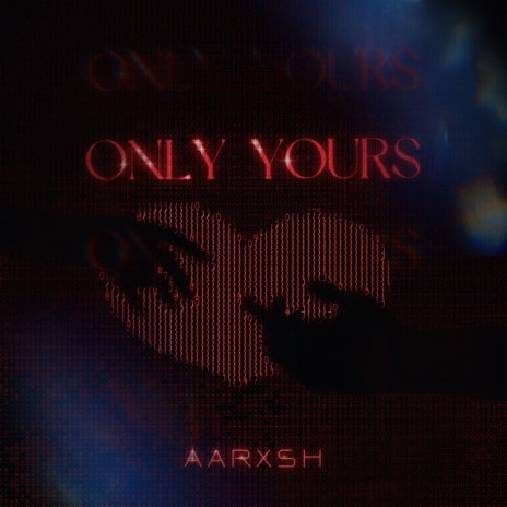 Only Yours | Boomplay Music