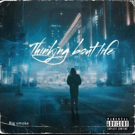Thinking Bout Life | Boomplay Music