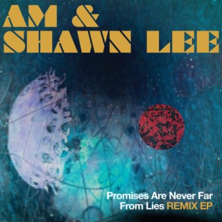 AM & Shawn Lee