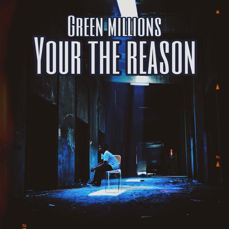 YOUR THE REASON (Radio Edit) | Boomplay Music