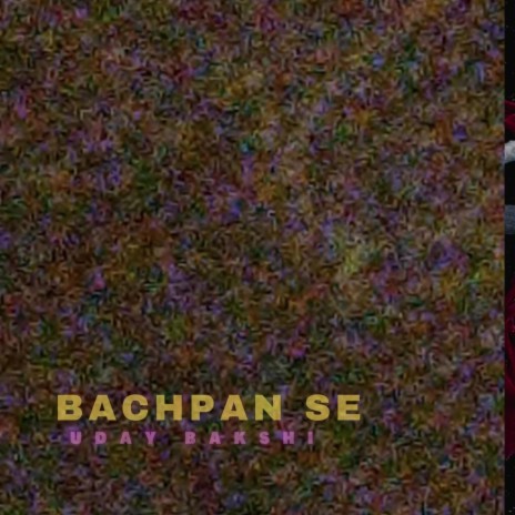 bachpan se | Boomplay Music