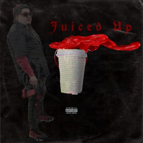 Juiced Up | Boomplay Music