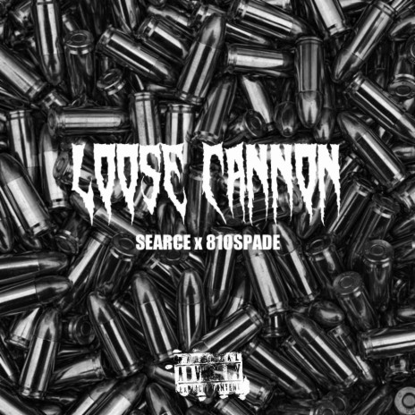 Loose Cannon ft. 810spade | Boomplay Music