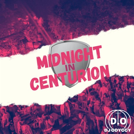 Midnight In Centurion | Boomplay Music